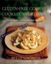 book cover of The Gluten-Free Gourmet Cooks Comfort Foods by Bette Hagman