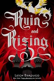 book cover of Ruin and Rising by Leigh Bardugo