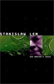 book cover of His Master's Voice by Michael Kandel|Stanislav Lem