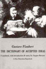 book cover of Dictionary of accepted ideas by 귀스타브 플로베르