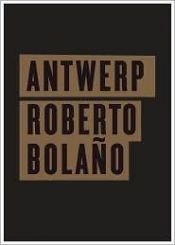 book cover of Anversa by Roberto Bolaño