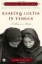 Å lese Lolita i Teheran : en historie om kjærlighet, bøker og revolusjon
