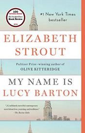 book cover of My Name Is Lucy Barton by Elizabeth Strout