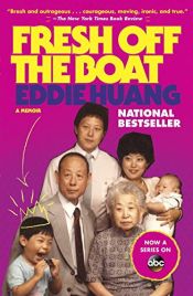 book cover of Fresh Off the Boat: A Memoir by Eddie Huang