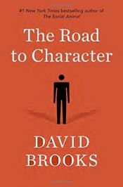 book cover of The Road to Character by David Brooks