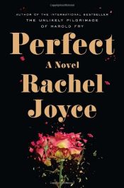 book cover of Perfect by Rachel Joyce