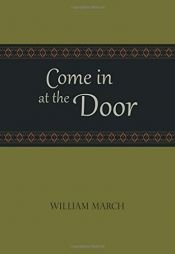 book cover of Come in at the Door (Library Alabama Classics) by William March