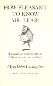 book cover of How Pleasant To Know Mr Lear! by Edward Lear