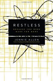 book cover of Restless: Because You Were Made for More by Jennie Allen
