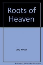 book cover of The Roots of Heaven by رومن گاری