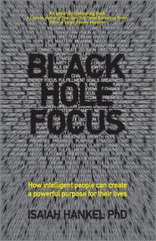 book cover of Black Hole Focus by Isaiah Hankel