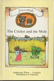 book cover of The Cricket and the Mole by Janosch