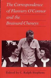 book cover of Correspondence of Flannery O'Connor and the Brainard Cheneys by Flannery O'Connor