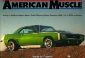 book cover of American muscle : muscle cars from the Otis Chandler collection by Randy Leffingwell