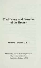 book cover of The History and Devotion of the Rosary by Richard Gribble