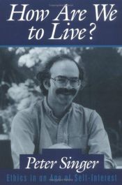 book cover of How Are We to Live? by Peter Singer