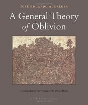 book cover of A General Theory of Oblivion by Jose Eduardo Agualusa