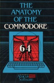 book cover of Anatomy of the Commodore 64 by Michael Angerhausen