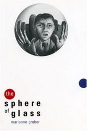 book cover of The Sphere of Glass (Studies in Austrian Literature, Culture, and Thought Translation Series) by Marianne Gruber