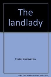 book cover of The landlady by Fyodor Dostoyevsky