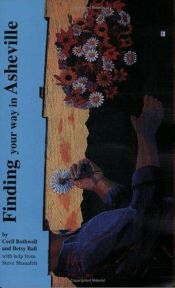 book cover of Finding Your Way in Asheville by Cecil Bothwell; Betsy Ball