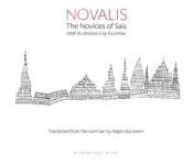 book cover of The novices of Sais by Novalis