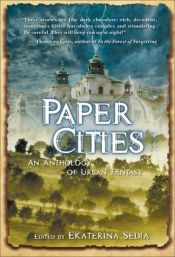 book cover of Paper Cities by Ekaterina Sedia