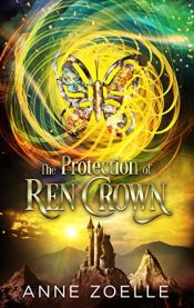 book cover of The Protection of Ren Crown by Anne Zoelle