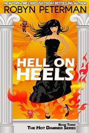 book cover of Hell On Heels (Hot Damned Series, Book 3) by Robyn Peterman