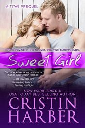 book cover of Sweet Girl (Titan series) by Cristin Harber