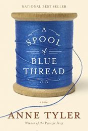 book cover of A Spool of Blue Thread by Anne Tyler
