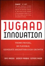 book cover of Jugaad Innovation by Navi Radjou