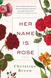 book cover of Her Name Is Rose by Christine Breen