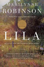 book cover of Lila by Marilynne Robinson