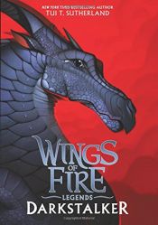 book cover of Darkstalker (Wings of Fire: Legends) by Tui T. Sutherland