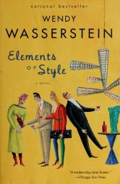 book cover of Elements of Style by Wendy Wasserstein