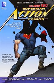 book cover of Superman: Action Comics, Vol. 1: Superman and the Men of Steel (The New 52) by Grant Morrison