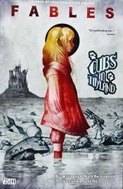 book cover of Fables Vol. 18: Cubs in Toyland by Bill Willingham