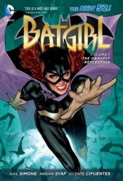 book cover of Batgirl Vol. 1: The Darkest Reflection (The New 52) by Gail Simone