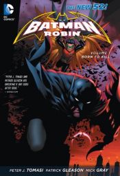 book cover of Batman and Robin Vol. 1: Born to Kill (The New 52) by Peter J. Tomasi