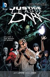 book cover of Justice League Dark Vol. 2: The Books of Magic by Jeff Lemire
