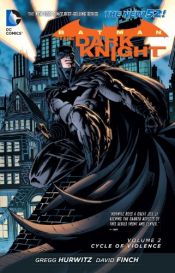 book cover of Batman: The Dark Knight Vol. 2: Cycle of Violence (The New 52) (Batman: The Dark Knight (DC Comics)) by Gregg Hurwitz