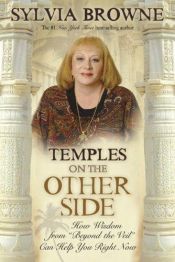 book cover of Temples on the other side : how wisdom from "beyond the veil" can help you right now by Sylvia Browne