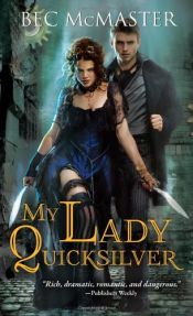 book cover of My Lady Quicksilver (London Steampunk) by Bec McMaster