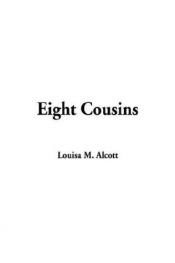book cover of Eight Cousins by Louisa May Alcottová