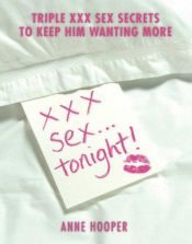 book cover of XXX Sex . . . Tonight by Anne Hooper