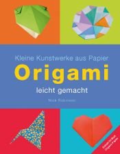 book cover of Origami - leicht gemacht by Nick Robinson
