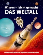 book cover of Wissen - leicht gemacht. Weltall. Faszinierende Fakten über das Weltall und die Raumfahrt by Anita Ganeri