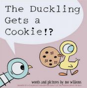 book cover of The Duckling Gets a Cookie!? by Mo Willems