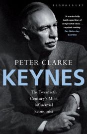 book cover of Keynes: The Twentieth Century's Most Influential Economist by Peter Clarke